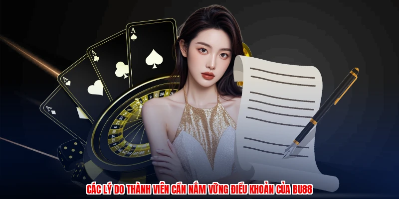 Miễn Trừ Trách Nhiệm BU88: Những Giới Hạn Pháp Lý Quan Trọng 2 Các lý do thành viên cần nắm vững điều khoản của BU88