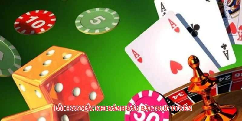 Thắng Bài Cào - Chiến Thuật Tính Điểm Và Đọc Bài Chuẩn 4 Lỗi hay mắc khi đánh đấu bài trực tuyến