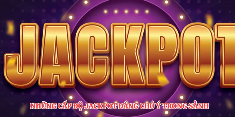 Câu Hỏi Thường Gặp Về BU88 So Với Các Tựa Game Hot Nhất 2 Những cấp độ jackpot đáng chú ý trong sảnh