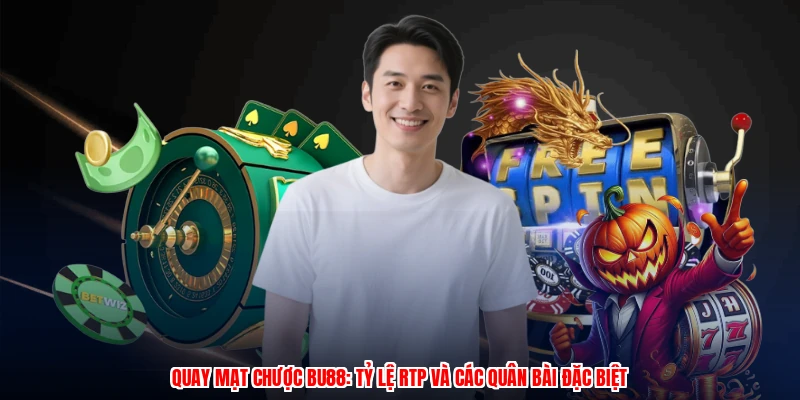 Quay Mạt Chược BU88: Tỷ Lệ RTP Và Các Quân Bài Đặc Biệt 9 quay mat chuoc bu88 ty le rtp va cac quan bai dac biet 1