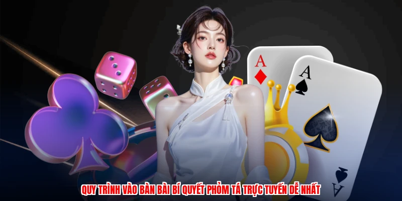 Bí Quyết Phỏm Tá - Hướng Dẫn Lấy Phỏm Chuẩn Cho Tân Thủ 2 Quy trình vào bàn bài bí quyết phỏm tá trực tuyến dễ nhất