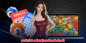 soi cau lo de chien thuat soi cau chuan xac nhat 1